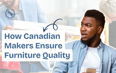How Canadian Makers Ensure Furniture Quality