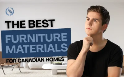 The Best Furniture Materials for Canadian Homes